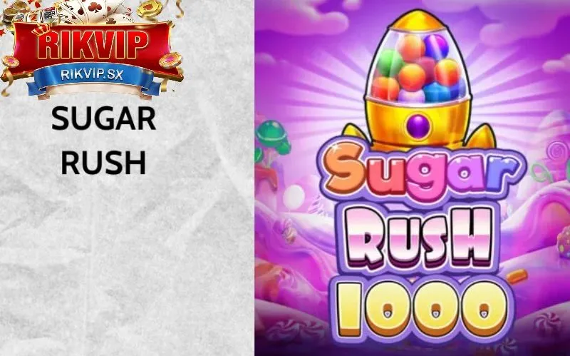 tai sao nen chon sugar rush cua rikvip Tại sao nên chọn Sugar Rush của Rikvip
